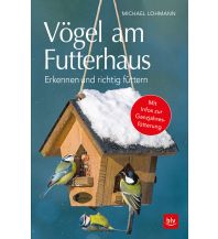 Nature and Wildlife Guides Vögel am Futterhaus BLV Verlagsgesellschaft mbH