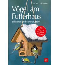 Nature and Wildlife Guides Vögel am Futterhaus BLV Verlagsgesellschaft mbH