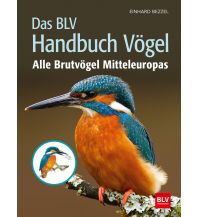 Nature and Wildlife Guides Das BLV Handbuch Vögel BLV Verlagsgesellschaft mbH