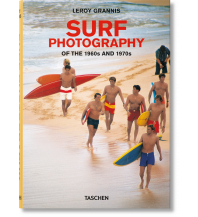 Surfing LeRoy Grannis. Surf Photography Benedikt Taschen Verlag