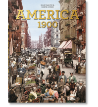 Bildbände America 1900 Benedikt Taschen Verlag