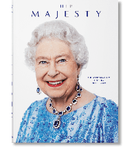 Geschichte Her Majesty. A Photographic History 1926–Today Benedikt Taschen Verlag