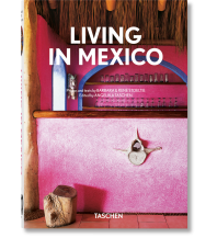 Illustrated Books Living in Mexico. 40th Ed. Benedikt Taschen Verlag