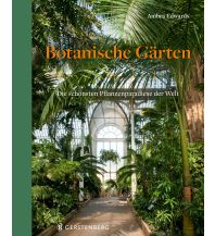 Gardening Botanische Gärten Gerstenberg Verlag