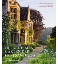 Illustrated Books Die geheimen Gärten der Cotswolds Gerstenberg Verlag