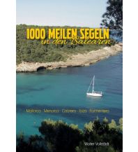 Ausbildung und Praxis 1000 Meilen Segeln in den Balearen Books on Demand
