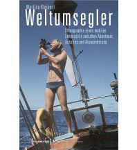 Törnberichte und Erzählungen Weltumsegler Transcript Verlag