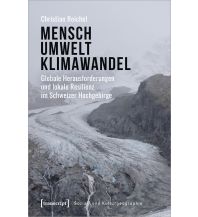 Climbing Stories Mensch - Umwelt - Klimawandel Transcript Verlag