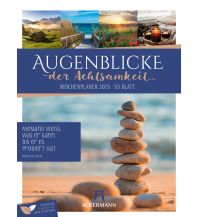 Kalender Augenblicke der Achtsamkeit - Wochenplaner Kalender 2025 F.A. Ackermann Kunstverlag