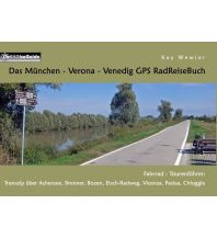 Das München - Verona - Venedig GPS RadReiseBuch Books on Demand