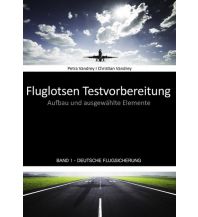 Ausbildung und Praxis Fluglotsen Testvorbereitung - Band 1 Deutsche Flugsicherung Books on Demand