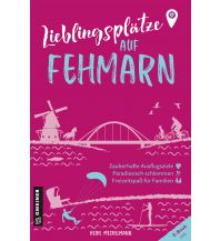 Reiseführer Lieblingsplätze auf Fehmarn Armin Gmeiner Verlag