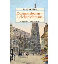 Reiselektüre Donaumelodien - Leichenschmaus Armin Gmeiner Verlag