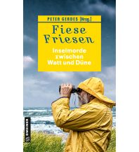 Reiselektüre Fiese Friesen - Inselmorde zwischen Watt und Düne Armin Gmeiner Verlag