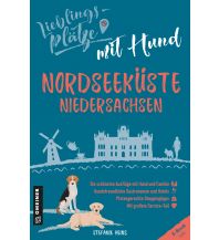 Reiseführer Deutschland Lieblingsplätze mit Hund Nordseeküste Niedersachsen Armin Gmeiner Verlag