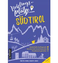 Reiseführer Lieblingsplätze Südtirol Armin Gmeiner Verlag