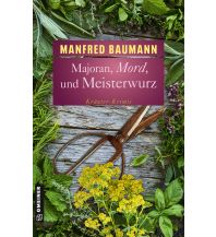 Reiselektüre Majoran, Mord und Meisterwurz Armin Gmeiner Verlag