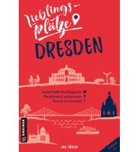 Travel Guides Lieblingsplätze Dresden Armin Gmeiner Verlag