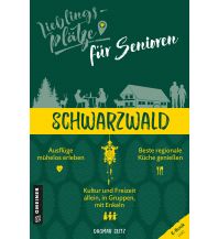 Reiseführer Lieblingsplätze für Senioren Schwarzwald Armin Gmeiner Verlag