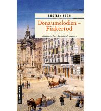 Reiselektüre Donaumelodien - Fiakertod Armin Gmeiner Verlag