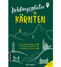 Reiseführer Lieblingsplätze in Kärnten Armin Gmeiner Verlag