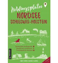 Travel Guides Lieblingsplätze Nordsee Schleswig-Holstein Armin Gmeiner Verlag