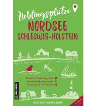 Reiseführer Deutschland Lieblingsplätze Nordsee Schleswig-Holstein Armin Gmeiner Verlag