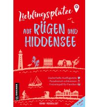 Travel Guides Lieblingsplätze auf Rügen und Hiddensee Armin Gmeiner Verlag