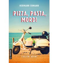 Reiselektüre Pizza, Pasta, Mord! Armin Gmeiner Verlag