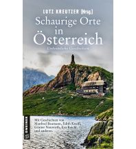 Reiseführer Österreich Schaurige Orte in Österreich Armin Gmeiner Verlag