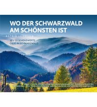 Illustrated Books Wo der Schwarzwald am schönsten ist Armin Gmeiner Verlag