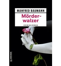 Travel Literature Mörderwalzer Armin Gmeiner Verlag