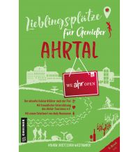 Reiseführer Lieblingsplätze für Genießer - Ahrtal Armin Gmeiner Verlag