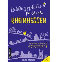 Reiseführer Deutschland Lieblingsplätze für Genießer - Rheinhessen Armin Gmeiner Verlag