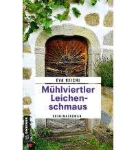 Reiselektüre Mühlviertler Leichenschmaus Armin Gmeiner Verlag