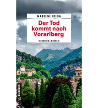 Reiselektüre Der Tod kommt nach Vorarlberg Armin Gmeiner Verlag