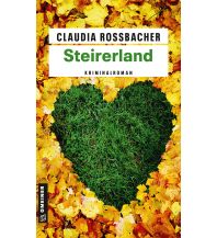 Reiselektüre Steirerland Armin Gmeiner Verlag