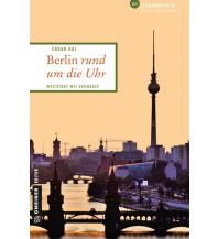 Reiseführer Berlin rund um die Uhr Armin Gmeiner Verlag