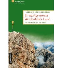 Reiseführer Streifzüge durchs Werdenfelser Land Armin Gmeiner Verlag