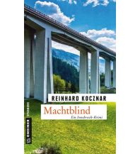 Reiselektüre Machtblind Armin Gmeiner Verlag