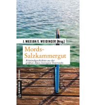 Travel Literature Mords-Salzkammergut Armin Gmeiner Verlag