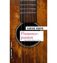 Travel Literature Flamencopassion Armin Gmeiner Verlag