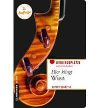 Reiseführer Hier klingt Wien Armin Gmeiner Verlag