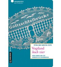 Reiseführer Vogtland hoch vier Armin Gmeiner Verlag
