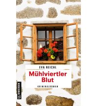 Reiselektüre Mühlviertler Blut Armin Gmeiner Verlag