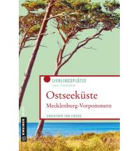 Reiseführer Ostseeküste Mecklenburg-Vorpommern Armin Gmeiner Verlag