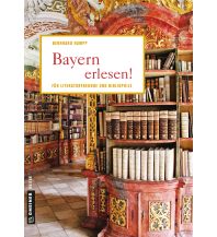 Reiseführer Deutschland Bayern erlesen! Armin Gmeiner Verlag