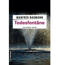 Travel Literature Todesfontäne Armin Gmeiner Verlag