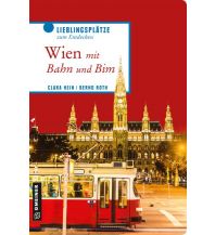 Reiseführer Wien mit Bahn und Bim Armin Gmeiner Verlag