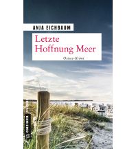 Letzte Hoffnung Meer Armin Gmeiner Verlag